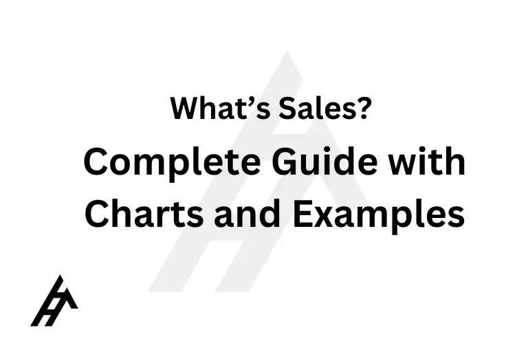 What’s Sales? Complete Guide with Charts and Examples