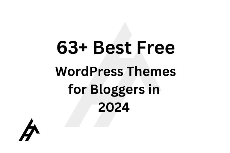 63+ Best Free WordPress Themes for Bloggers in 2024